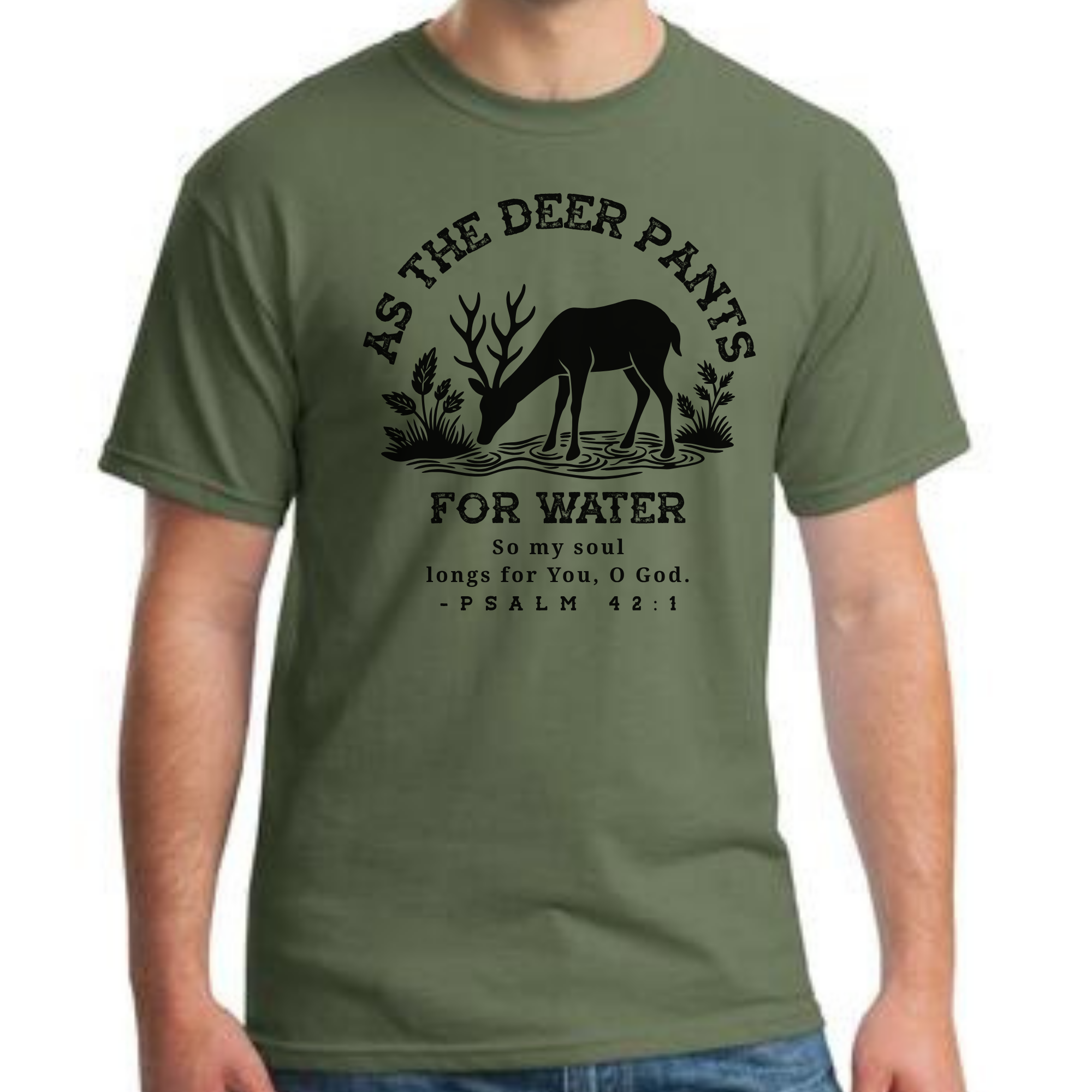 Olive Christian T-Shirt – Psalm 42:1 “As the Deer Pants” Bible Verse Tee